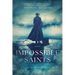 Impossible Saints