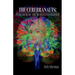 The Cerebranauts: In Search of the Human Experience