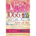1066 and Before All That: The Battle of Hastings, Anglo-Saxon and Norman England