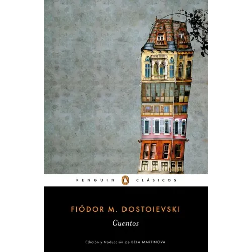 Cuentos de Fiodor Dostoievski / Stories. Fiodor Dostoievski