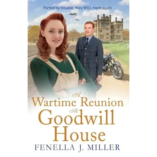 A Wartime Reunion at Goodwill House