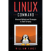 Linux Command: Advanced Methods and Strategies to Shell Scripting