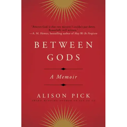 Between Gods: A Memoir