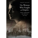 The Woman Who Fought an Empire: Sarah Aaronsohn and Her Nili Spy Ring