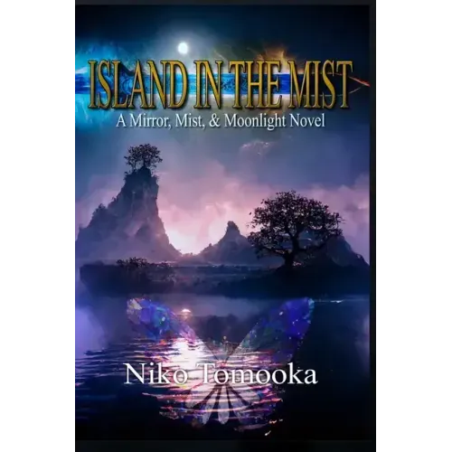 Island in the Mist: A Mirror, Mist, & Moonlight Novel