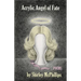 Acrylic Angel of Fate