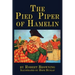 The Pied Piper of Hamelin: a child's story Illustrated