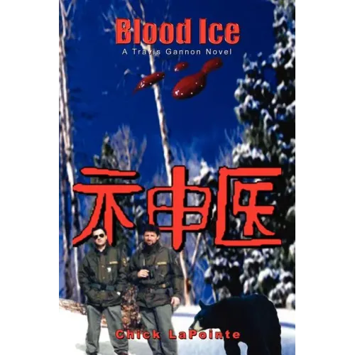 Blood Ice: A Travis Gannon Novel