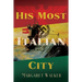 His Most Italian City