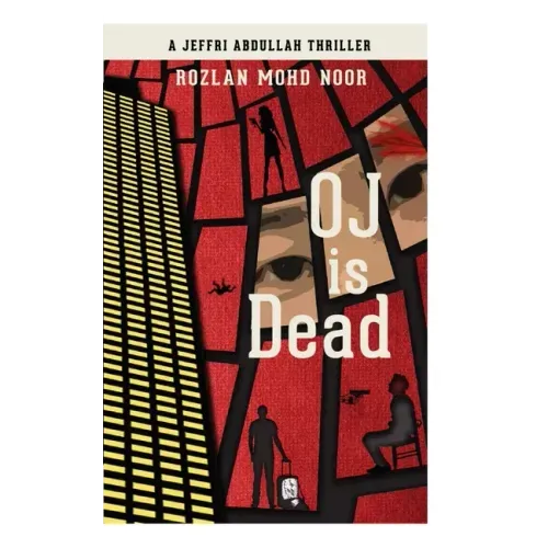 Oj Is Dead: A Jeffri Abdullah Thriller