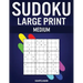 Sudoku Large Print Medium: 250 Medium Difficulty Sudokus with Solutions - Large Print