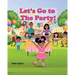 Let's Go to The Party!