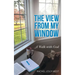 The View from My Window: A Walk with God