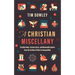 A Christian Miscellany: Terrible Jokes, Curious Facts, and Memorable Quotes from the Garden of Eden to Armageddon