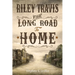 Riley Travis: The Long Road To Home