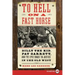 To Hell on a Fast Horse LP