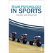 Team Psychology in Sports: Theory and Practice