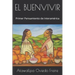El Buenvivir: Primer Pensamiento de Interamérica