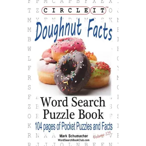 Circle It, Doughnut / Donut Facts, Word Search, Puzzle Book