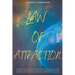 Law of Attraction: A Guided Manual to Successfully Manifest Health, Attract Your Desires, Wealth, Align Yourself with the Manifesting Con