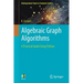 Algebraic Graph Algorithms: A Practical Guide Using Python
