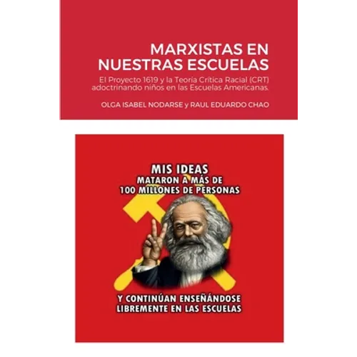Marxistas En Nuestras Escuelas: El Proyecto 1619 y la Teoría Crítica Raciual (CRT) adoctrinando niños en las Escuelas Americanas.