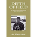 Depth of Field: An Army Photographers Year in Vietnam