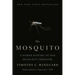 The Mosquito: A Human History of Our Deadliest Predator