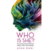 Who Is She?