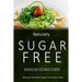 Naturally Sugar-Free - Munchies and Vegetarian Cookbook: Delicious Sugar-Free and Diabetic-Friendly Recipes for the Health-Conscious