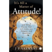 It's All a Matter of Attitude!