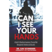 Can I See your Hands: A Guide To Situational Awareness, Personal Risk Management, Resilience and Security