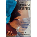 The Promise Keepers: Servants, Soldiers, and Godly Men