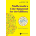 Mathematics Entertainment for the Millions