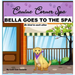 Bella Goes To The Spa: Be kind to each other