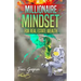 Millionaire Mindset for Real Estate Wealth: The Millionaire Real Estate Agent