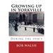 Growing Up in Yorkville: During the 1950s