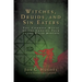 Witches, Druids, and Sin Eaters: The Common Magic of the Cunning Folk of the Welsh Marches