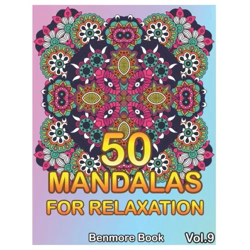 50 Mandalas For Relaxation: Big Mandala Coloring Book for Adults 50 Images Stress Management Coloring Book For Relaxation, Meditation, Happiness a
