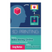 3D Printing: How to Make Money Online Leveraging Technology with a 3D Printing Business