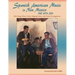Spanish American Music in New Mexico, The WPA Era: Folk Songs, Dance Tunes, Singing Games, and Guitar Arrangements