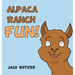 Alpaca Ranch Fun!