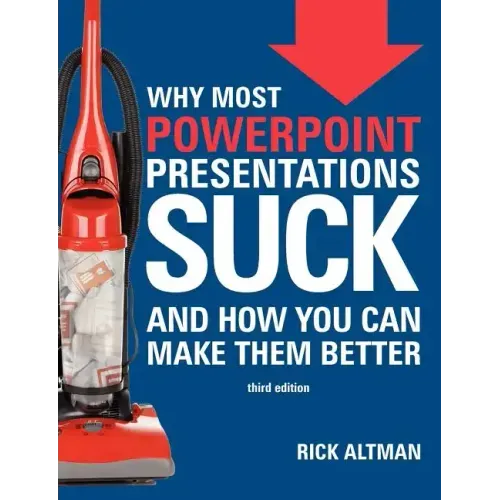 Why Most PowerPoint Presentations Suck (Third Edition)