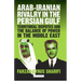Arab-Iranian Rivalry in the Persian Gulf: Territorial Disputes and the Balance of Power in the Middle East
