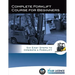 Complete Forklift Course for Beginners: Six Easy Steps to Operate a Forklift