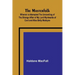 The Masterfolk; Wherein is Attempted the Unravelling of the Strange Affair of my Lord Wyntwarde of Cavil and Miss Betty Modeyne