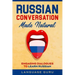 Russian Conversation Made Natural: Engaging Dialogues to Learn Russian