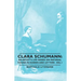 Clara Schumann: An Artist's Life Based on Material Found in Diaries and Letters - Vol I