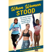 When Women Stood: The Untold History of Females Who Changed Sports and the World