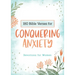 180 Bible Verses for Conquering Anxiety: Devotions for Women